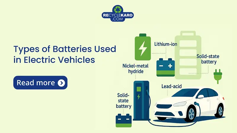 Types of Batteries Used in Electric Vehicles in India